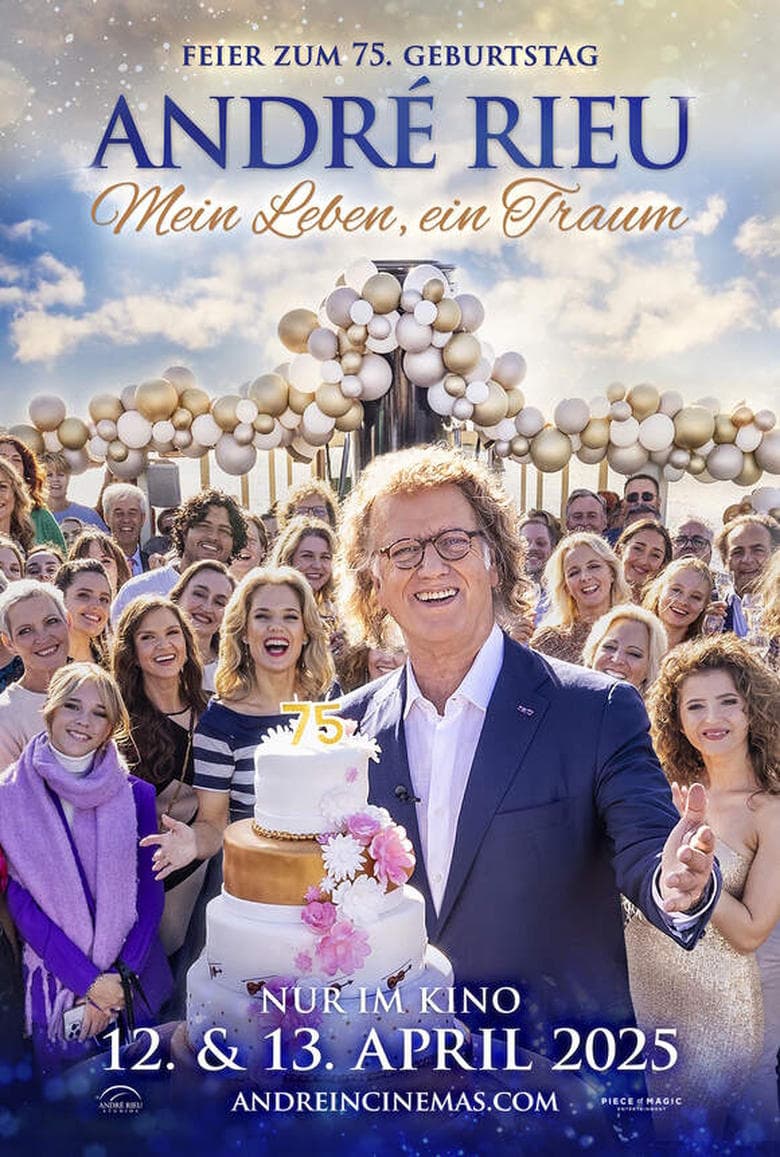 André Rieu's 75th Birthday Celebration: The Dream Continues