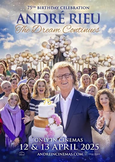 André Rieu's 75th Birthday Celebration: The Dream Continues Poster